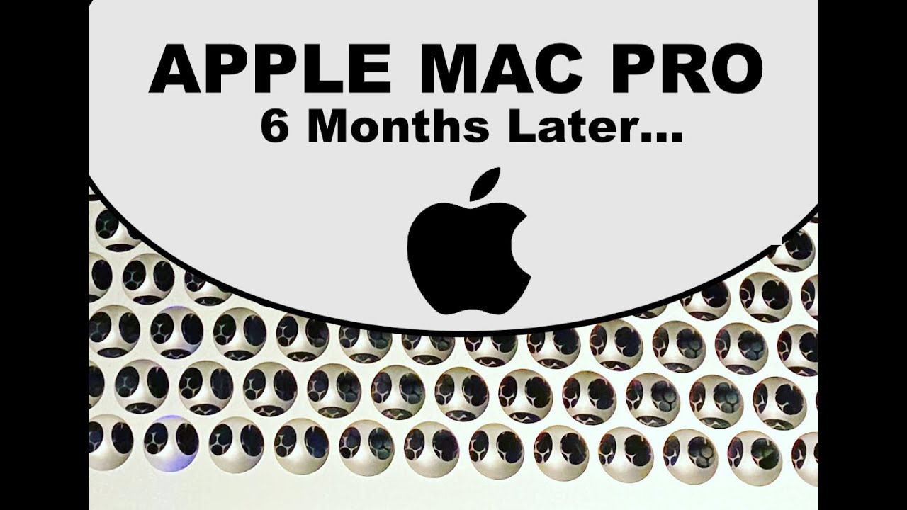 The New Apple Mac Pro: 6 Months of usage update and OMG APPLE!  GAH!
