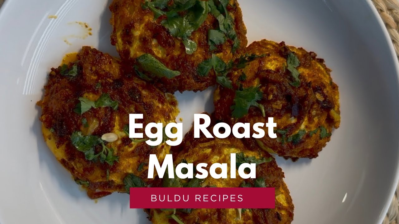 Spicy Egg Roast Masala | Easy & Flavor Packed Egg Recipe