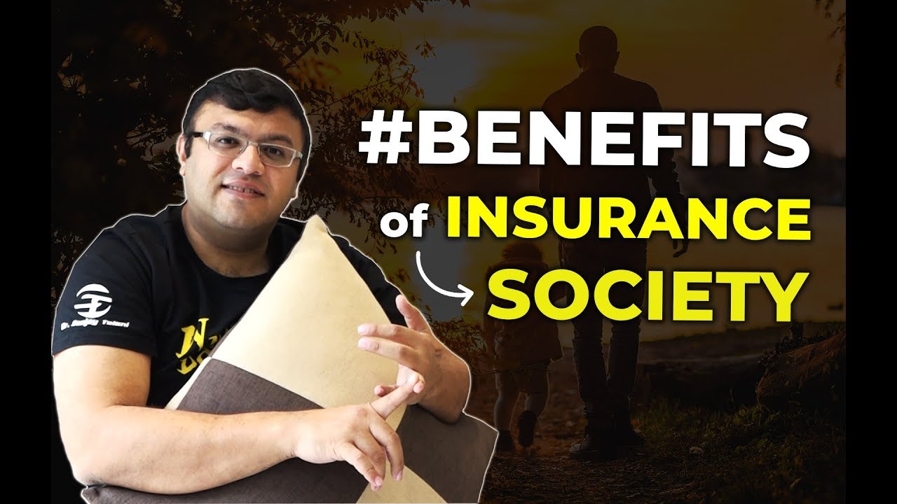 Insurance Industry: What are the benefits of insurance to society? (2019) | Dr Sanjay Tolani