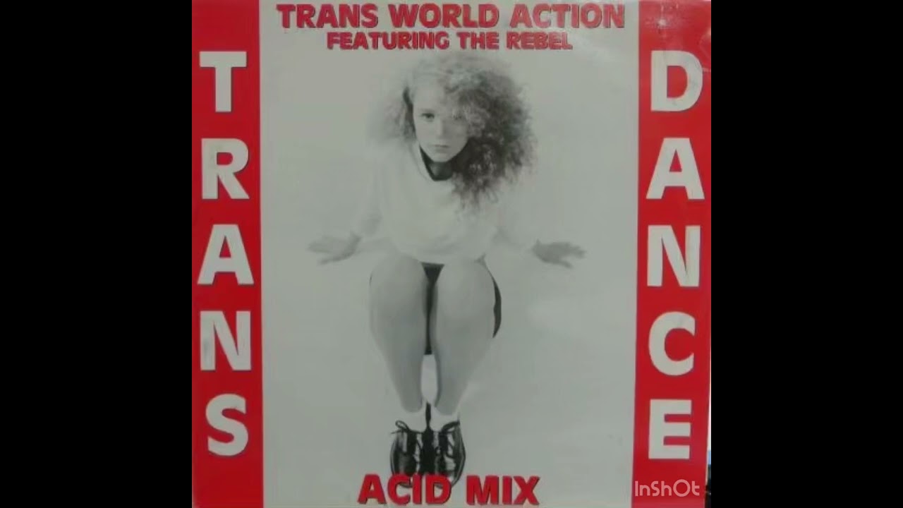 Trans World Action - Trans Dance (acid mix)