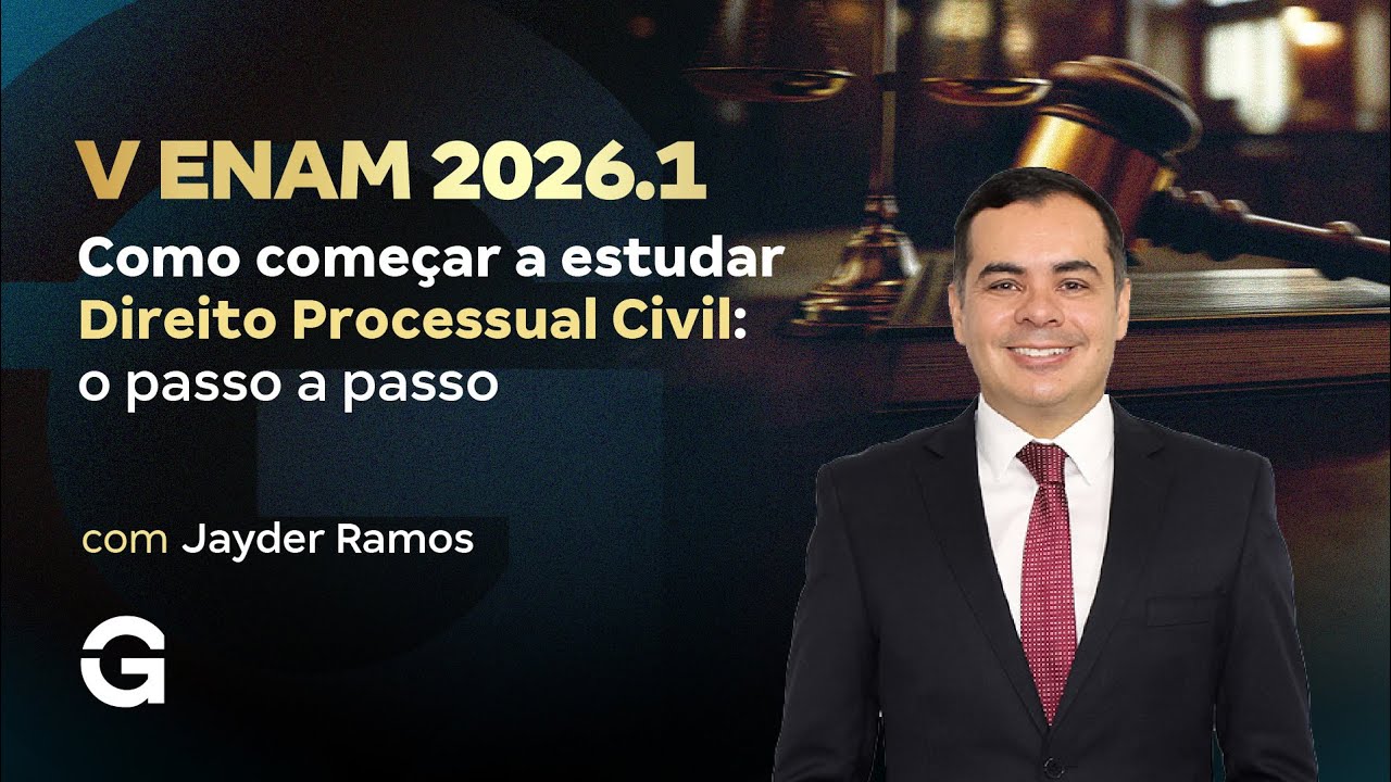 V ENAM 2026.1 | Como começar a estudar Direito Processual Civil: O passo a passo!