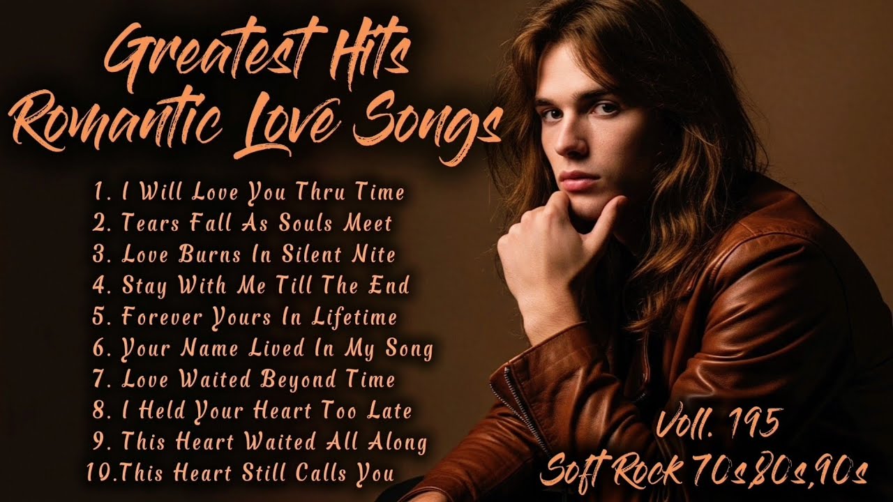 ❤️Greatest Hits Romantic Love Songs | Soft Rock 70s,80s,90s | I Will Love You Thru Time | Voll.195❤️