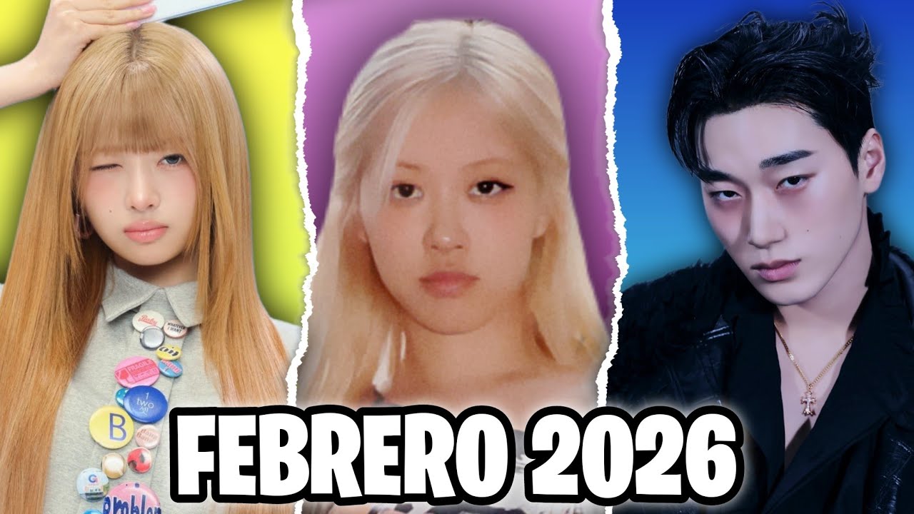 Comebacks Y Debuts KPOP Que Llegarán En Febrero 2026 | KPOP LINE-UP