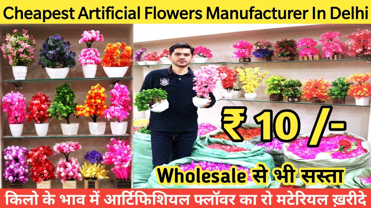 Artificial Flower Manufacturer In Delhi | Home Decor Pot Items | Artificial flower wholesale Market