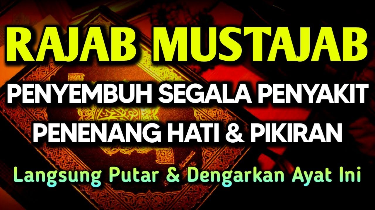 BULAN RAJAB DOA PENY3MBUH SEGALA PENY4KIT🤲 INSYAALLAH S4KIT DITUBUHMU S3MBUH AYAT RUQYAH DOA SYIFA