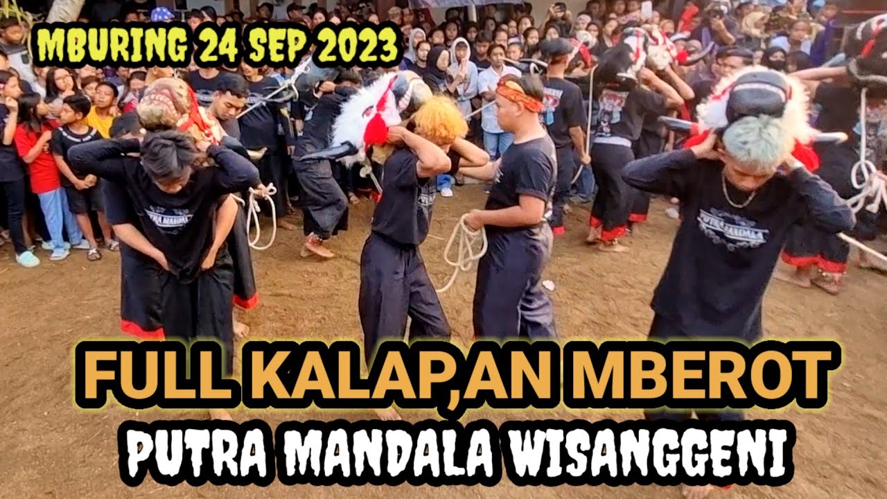 PUTRA MANDALA WISANGGENI FULL KALAP,AN LIVE MBURING CEMOROKANDANG 2023