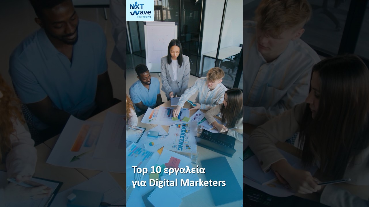 Top 10 Εργαλεία για Digital Marketing | Next Wave Marketing