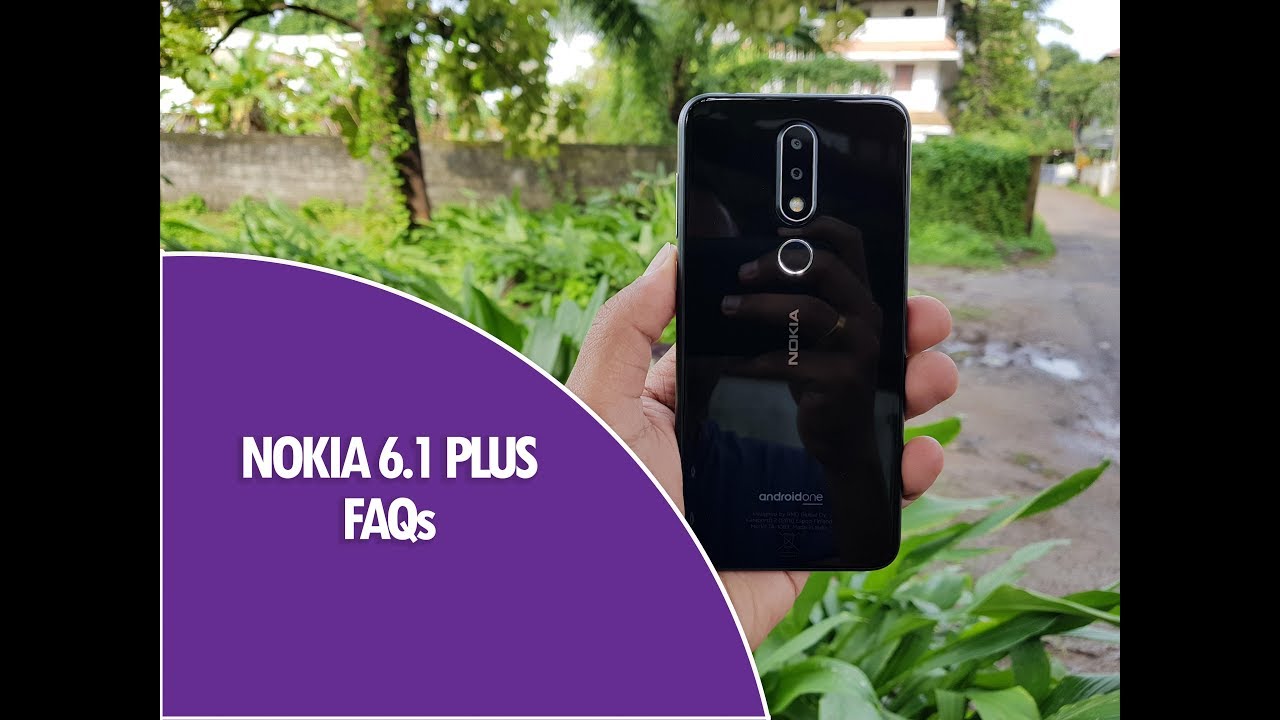 Nokia 6.1 Plus FAQs -Sensors, Gorilla Glass, LED Notifications, Fast Charging, SoT, USB OTG and more