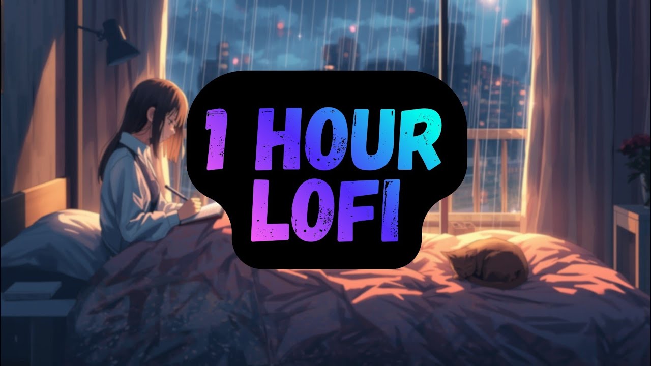 1 Hour Lofi Beats for Relaxing, Studying & Rainy Night Vibes - Stress Free Music Cozy Chill Vibes