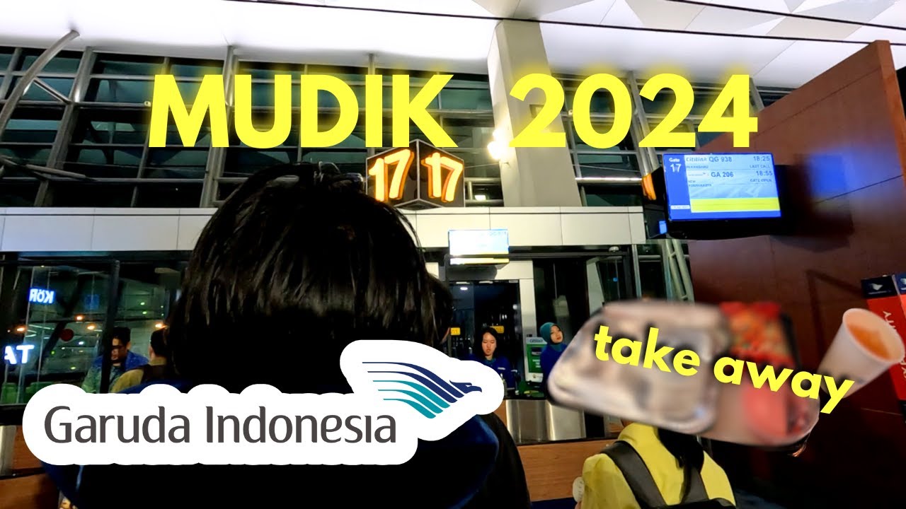 MUDIK 2024 Naik Garuda Indonesia , SEPERTI APA ??