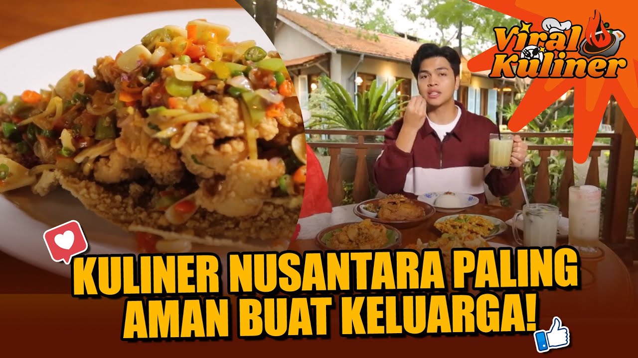 SERASA DI DESA TAPI DI TENGAH KOTA!  KULINER NUSANTARA FAVORIT KELUARGA