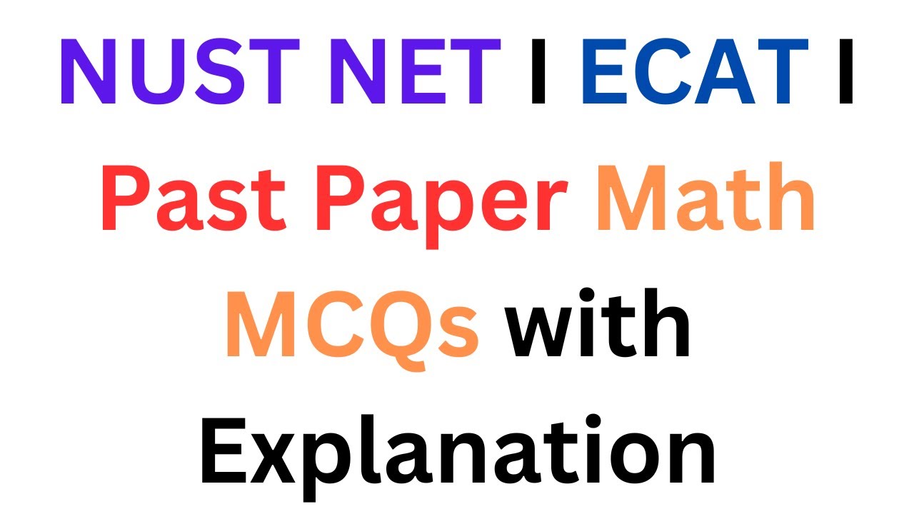 ECAT Preparation 2024 Math Past Paper MCQs with Explanation I NUST NET 2 Preparation I UET ECAT