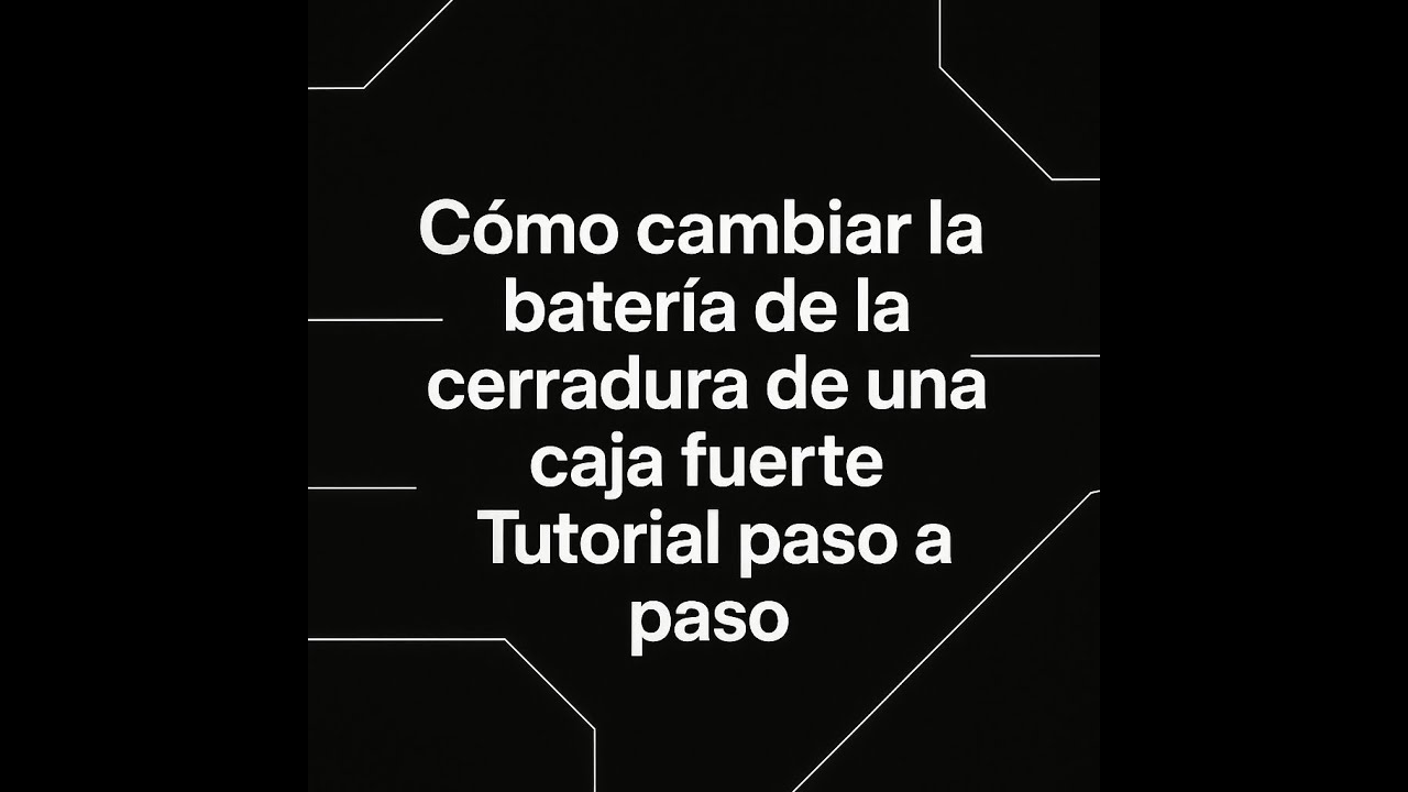 Cómo cambiar la batería de la cerradura de una caja fuerte – guía fácil y rápida