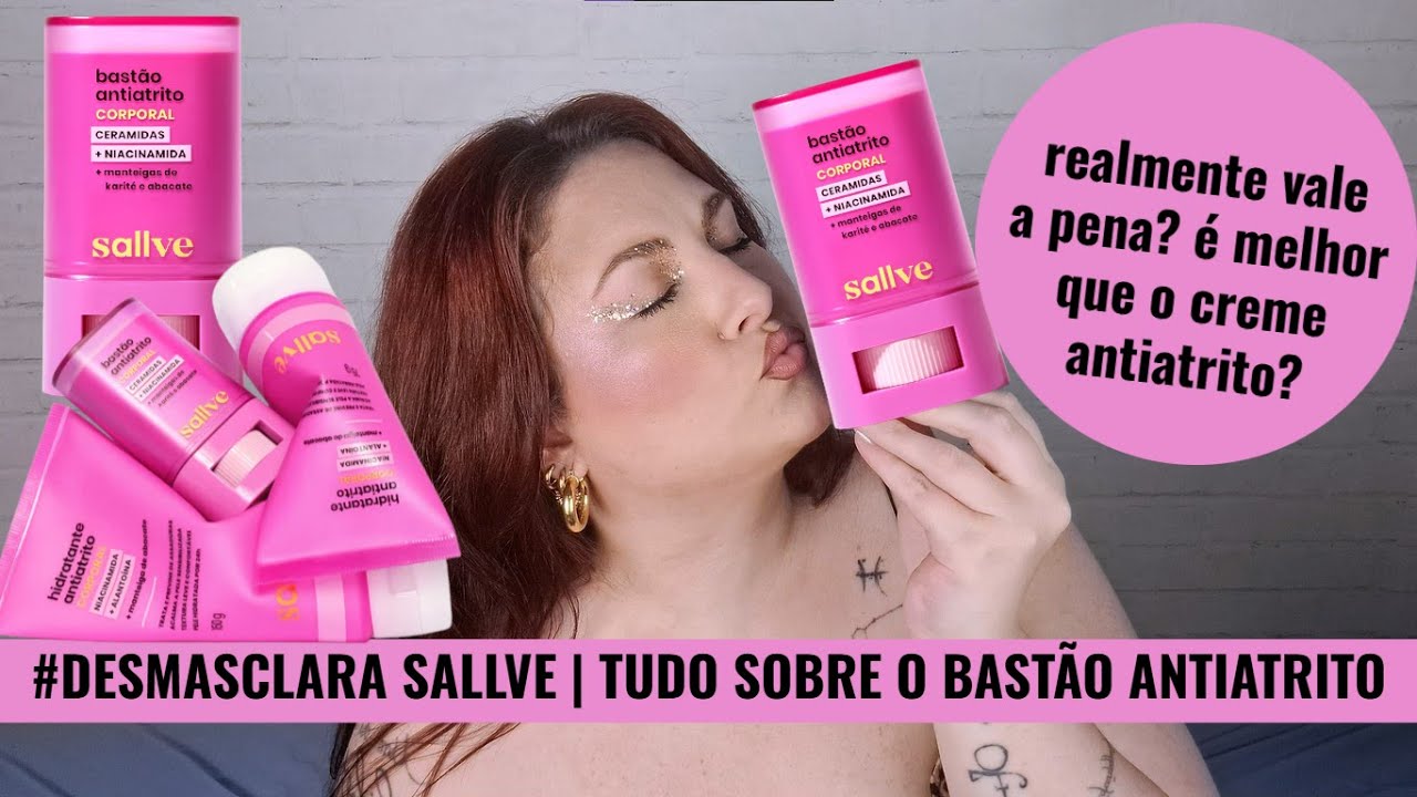 #DESMASCLARA SALLVE | TUDO SOBRE O BASTÃO ANTIATRITO