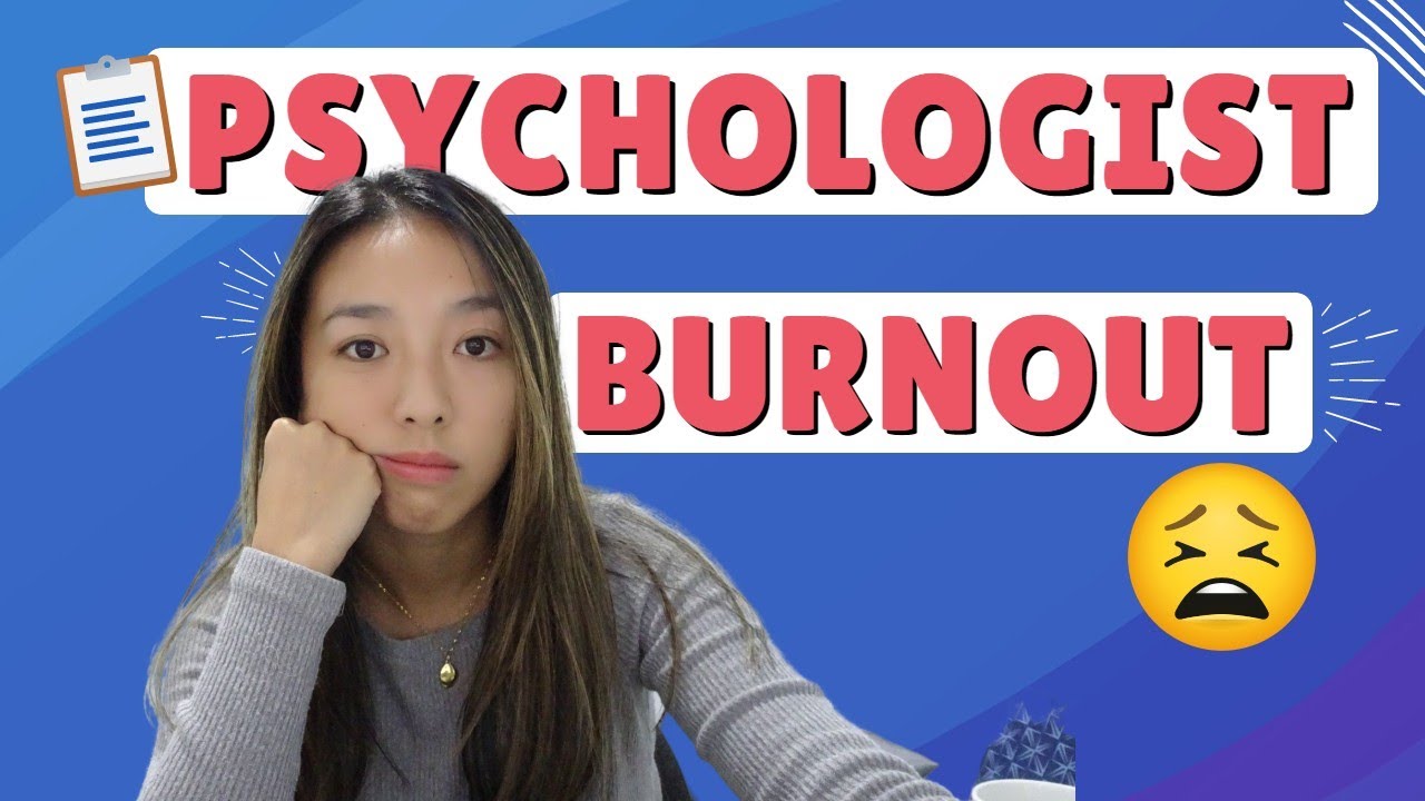 Psychologist Burnout and Fatigue | my experience + tips