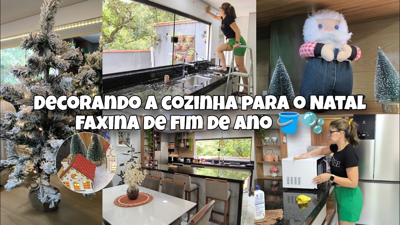 🎄COZINHA PRONTA PARA O NATAL! 🎄✨| faxina completa | decoração de FIM DE ANO 