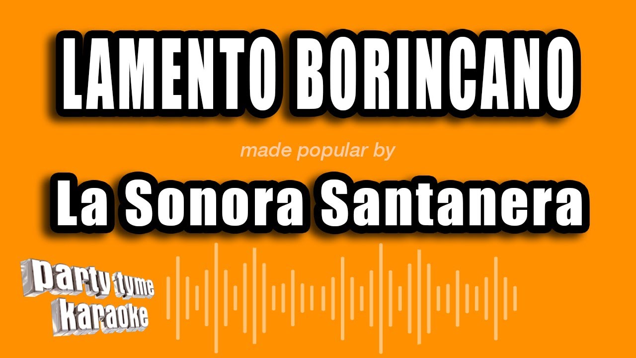 La Sonora Santanera - Lamento Borincano (Versión Karaoke)
