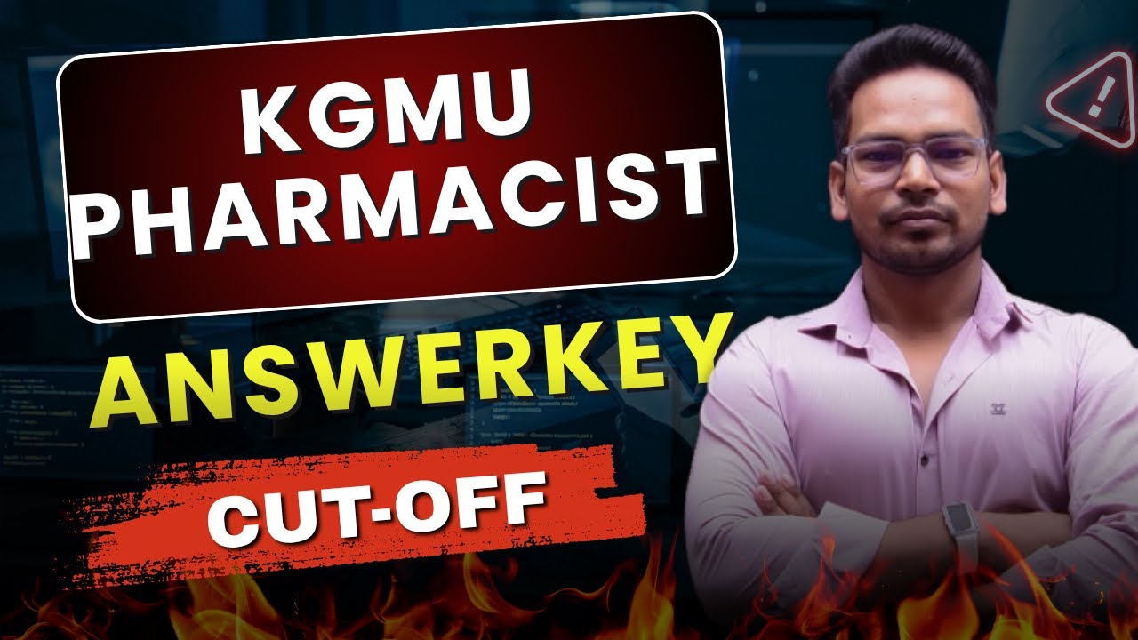 KGMU PHARMACIST EXAM ANSWER KEY I KGMU PHARMACIST CUTOFF 2025