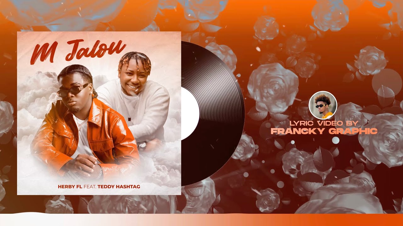 Herby FL - M Jalou ft Teddy Hashtag  (Official Lyric Video)