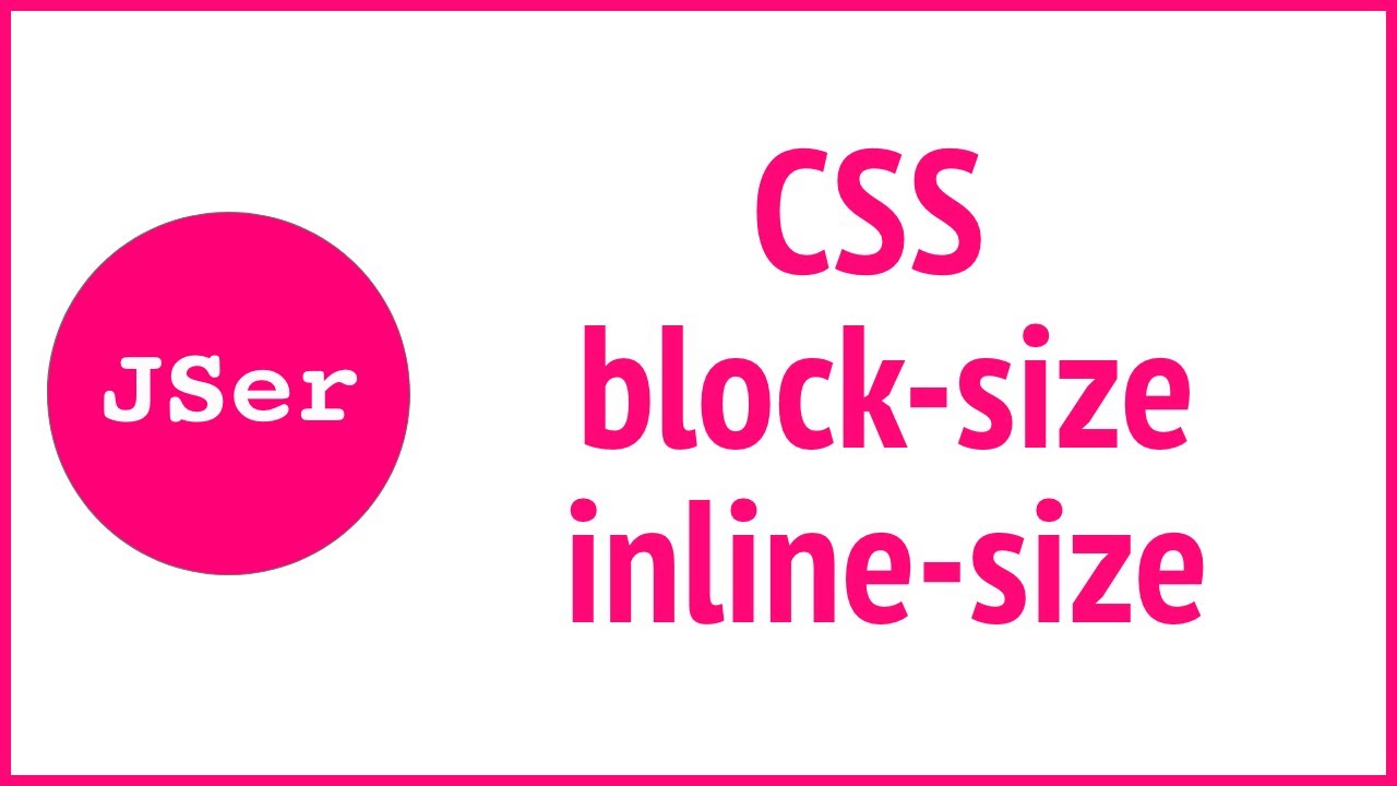 Do you really know CSS? - block-size/inline-size  | JSer - Front-End Interview questions