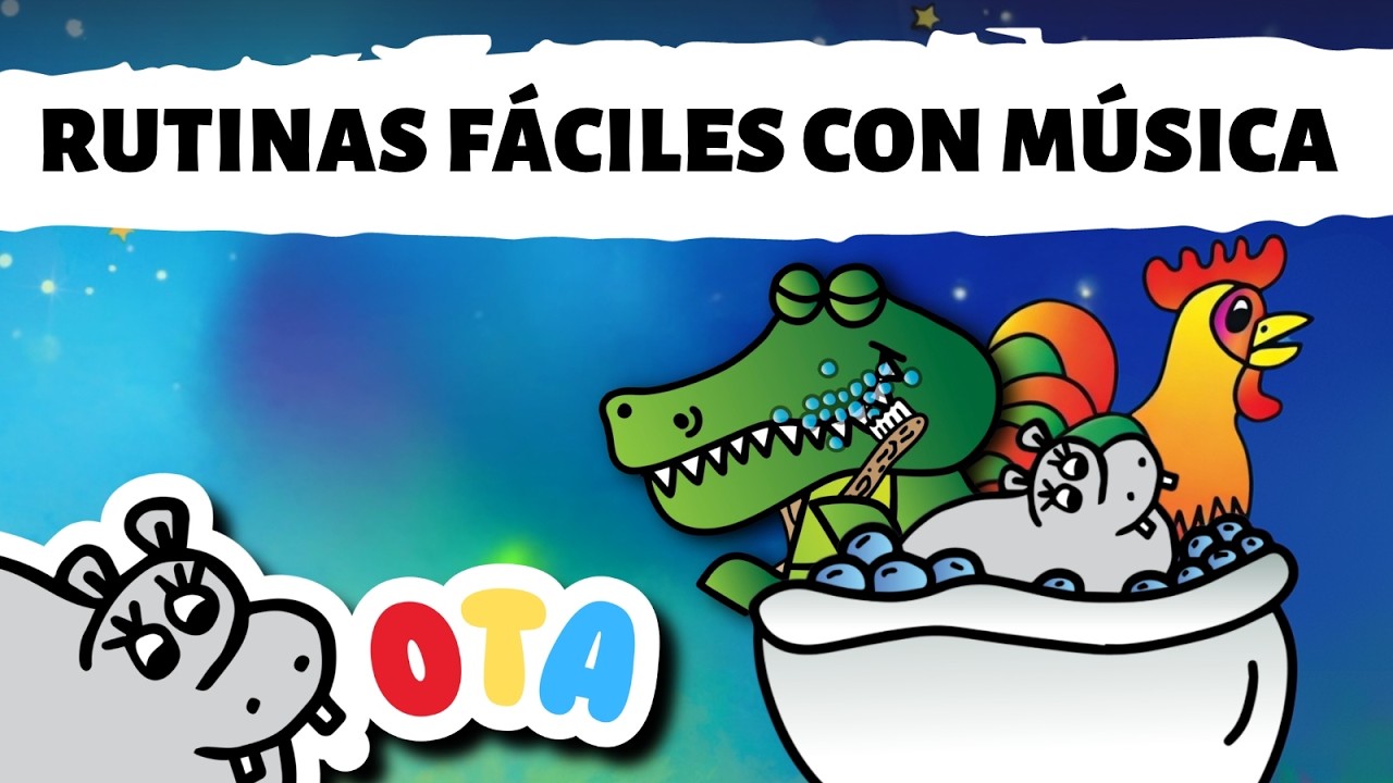 Rutinas infantiles con música  | Canciones en español para un día tranquilo| OTA El Hipopótamo