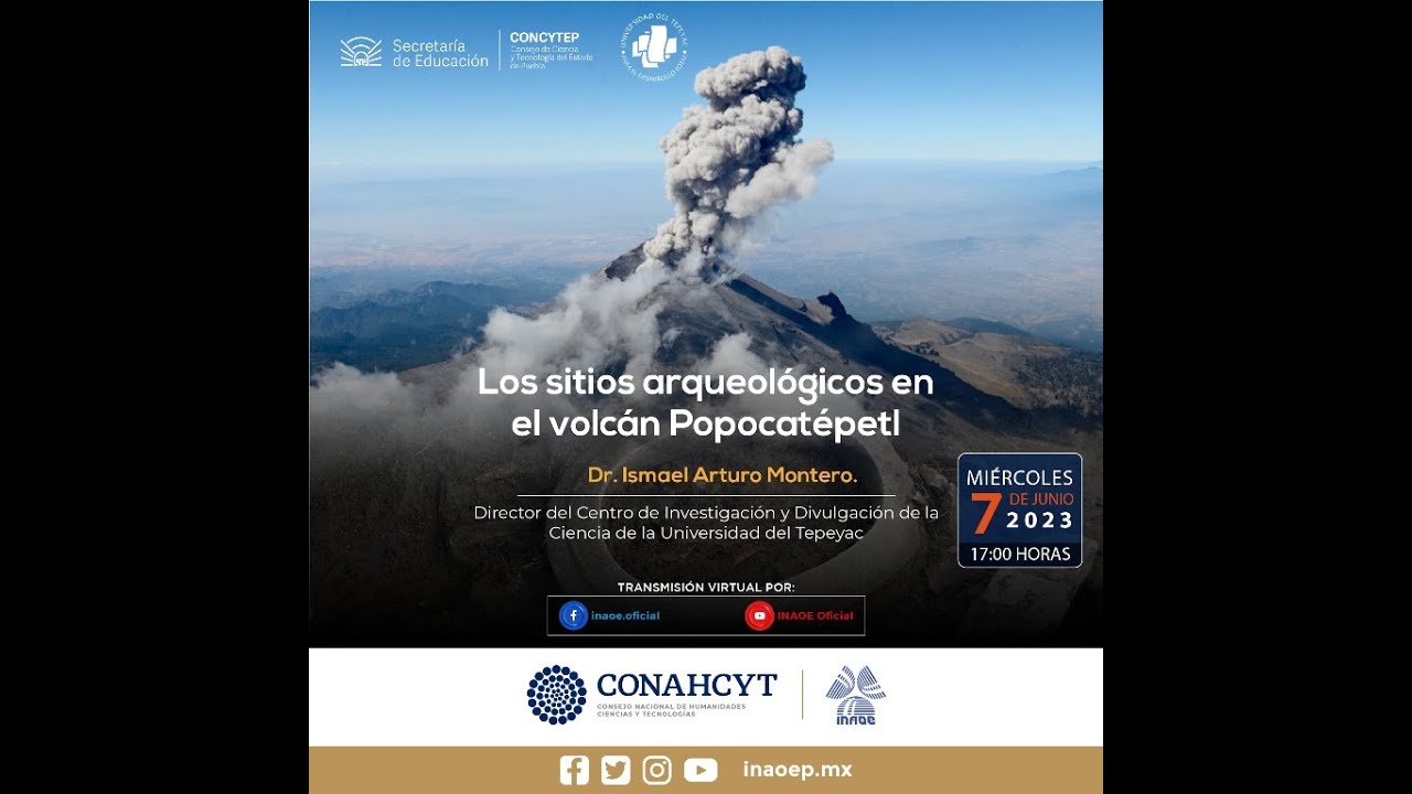 Los sitios arqueológicos en el volcán Popocatépetl/ Ismael Arturo Montero/ Universidad del Tepeyac