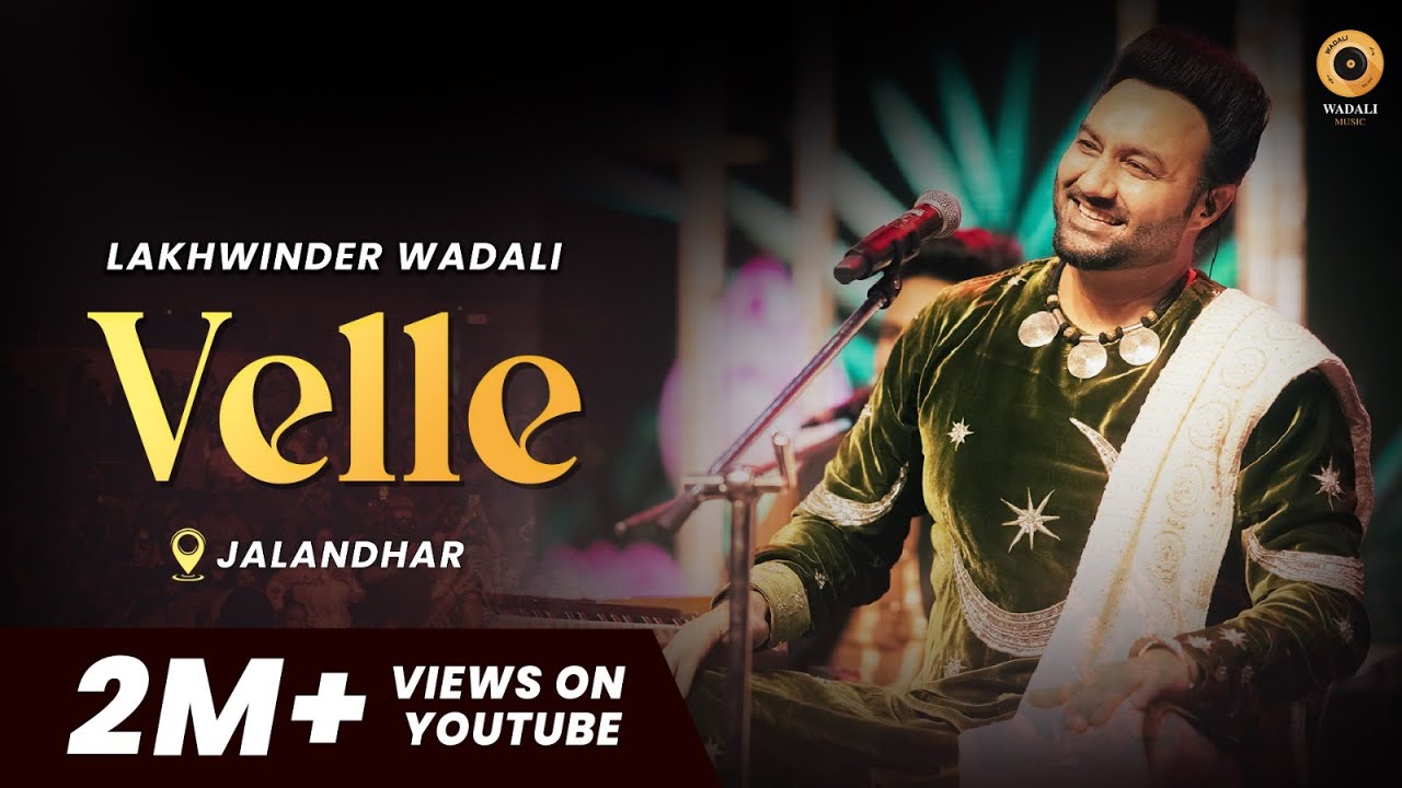 Velle | Lakhwinder Wadali | Jalandhar | Sardarni Manjit Kaur Auditorium | Sheera Lohar