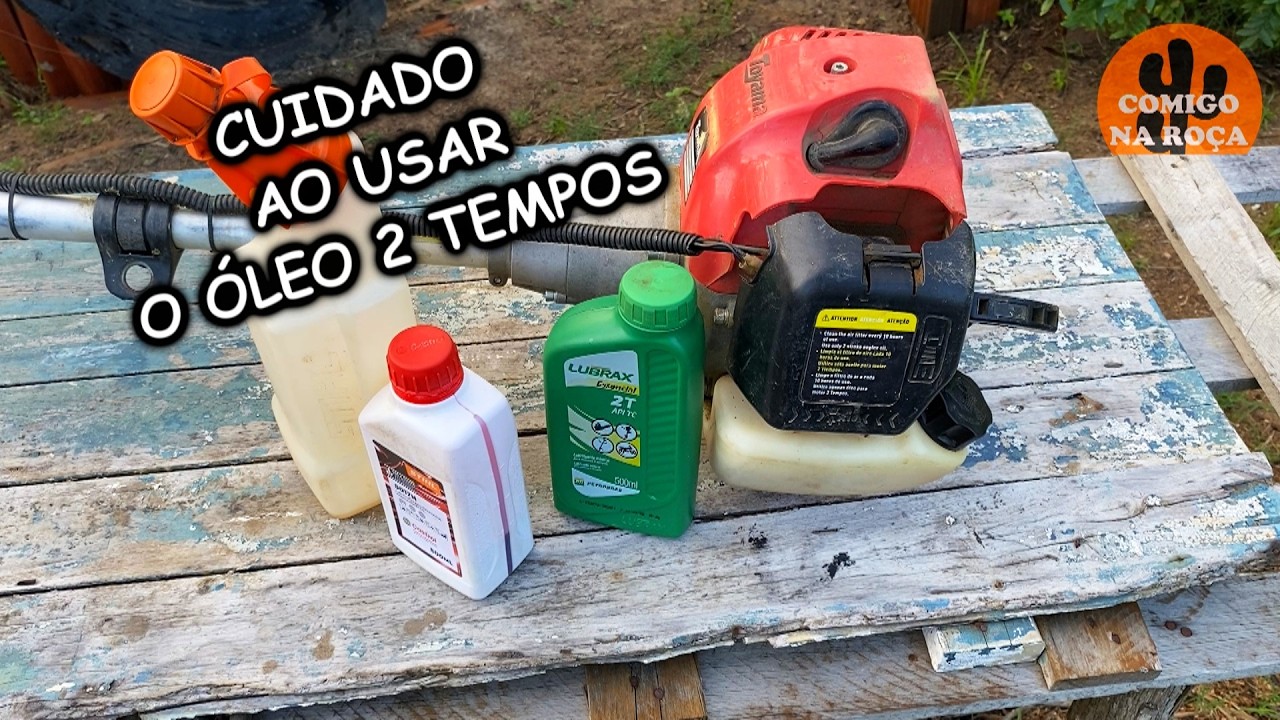 CUIDADO COM O ÓLEO 2 TEMPOS QUE VOCÊ USA EM SUA ROÇADEIRA