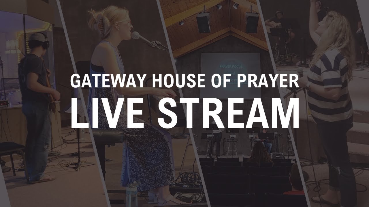 Prayer Room Stream | Live Worship with Prayer | Gateway House of Prayer