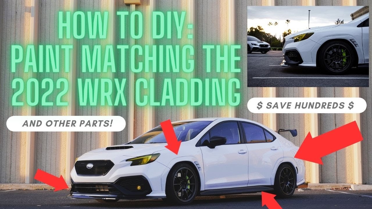 2022 + SUBARU WRX VB HOW TO PAINT MATCH PLASTIC/CLADDING/PANELS AT HOME