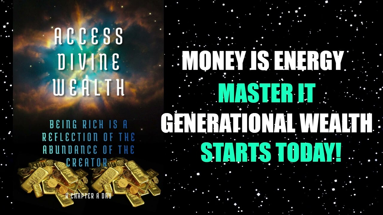(NO ADS) Access Divine Wealth Audiobook | Being Rich Is A Reflection Of The Abundance Of The Creator