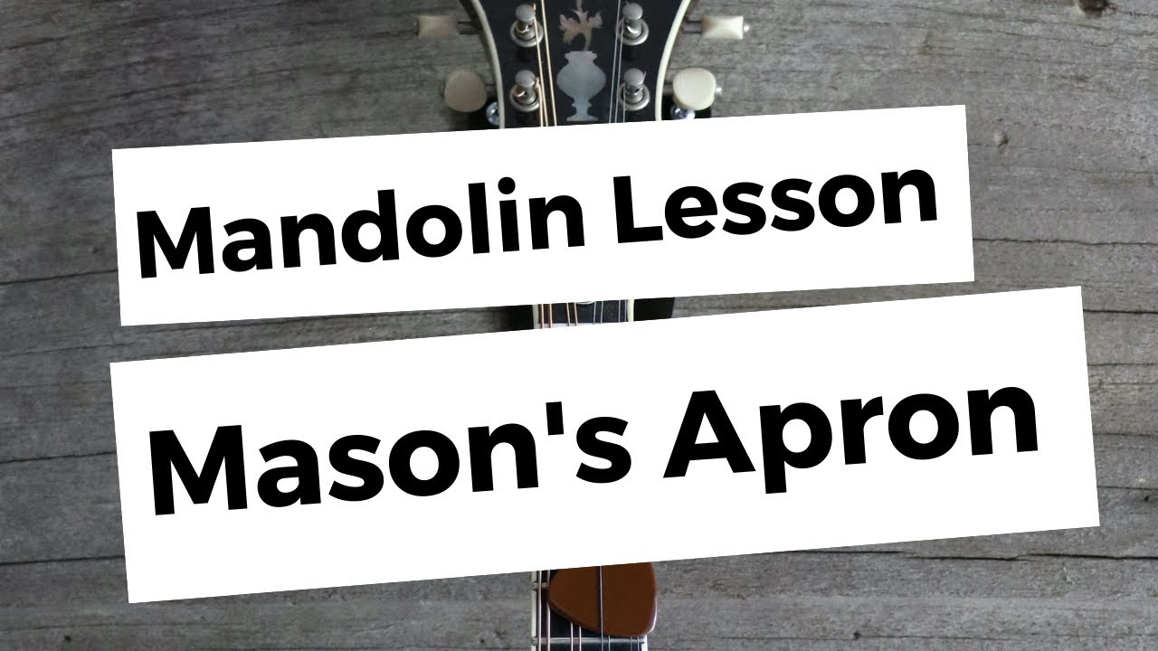 Mason's Apron: Mandolin Lesson