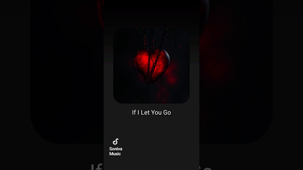 If I Let You Go - Ai Music / My Lyrics