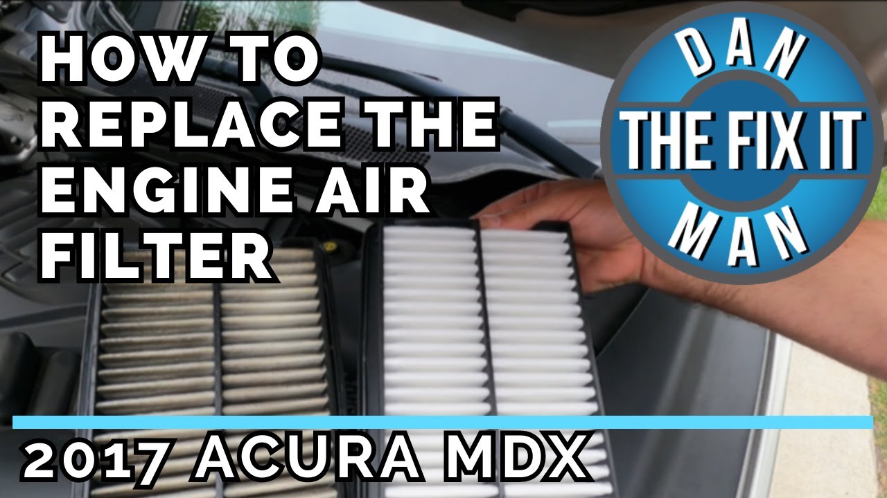 2014 - 2020 Acura MDX - Engine Air Filter Replacement - Easy DIY!
