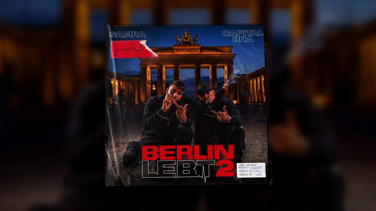 SAMRA & CAPITAL BRA - BERLIN LEBT 2 - Type Beat (Prod. Alli)