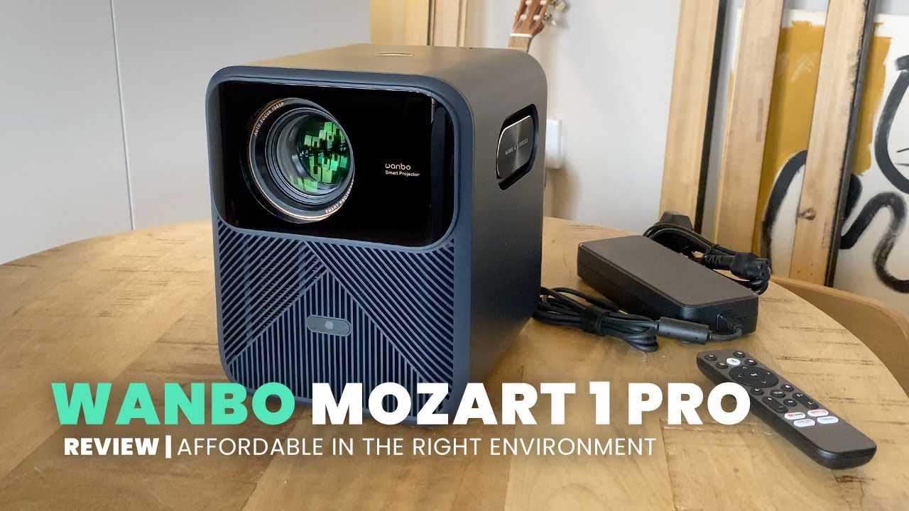Wanbo Mozart 1 Pro Projector | Review | Affordable in the Right Environment