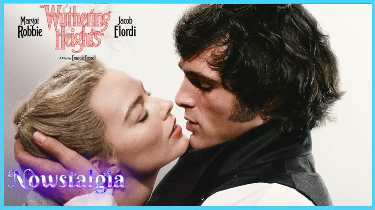 Wuthering Heights Review | Nowstalgia Reviews