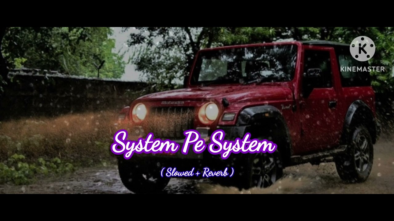 System pe system [slowed + reverb] smooth lofi | Lofi Wide Music |