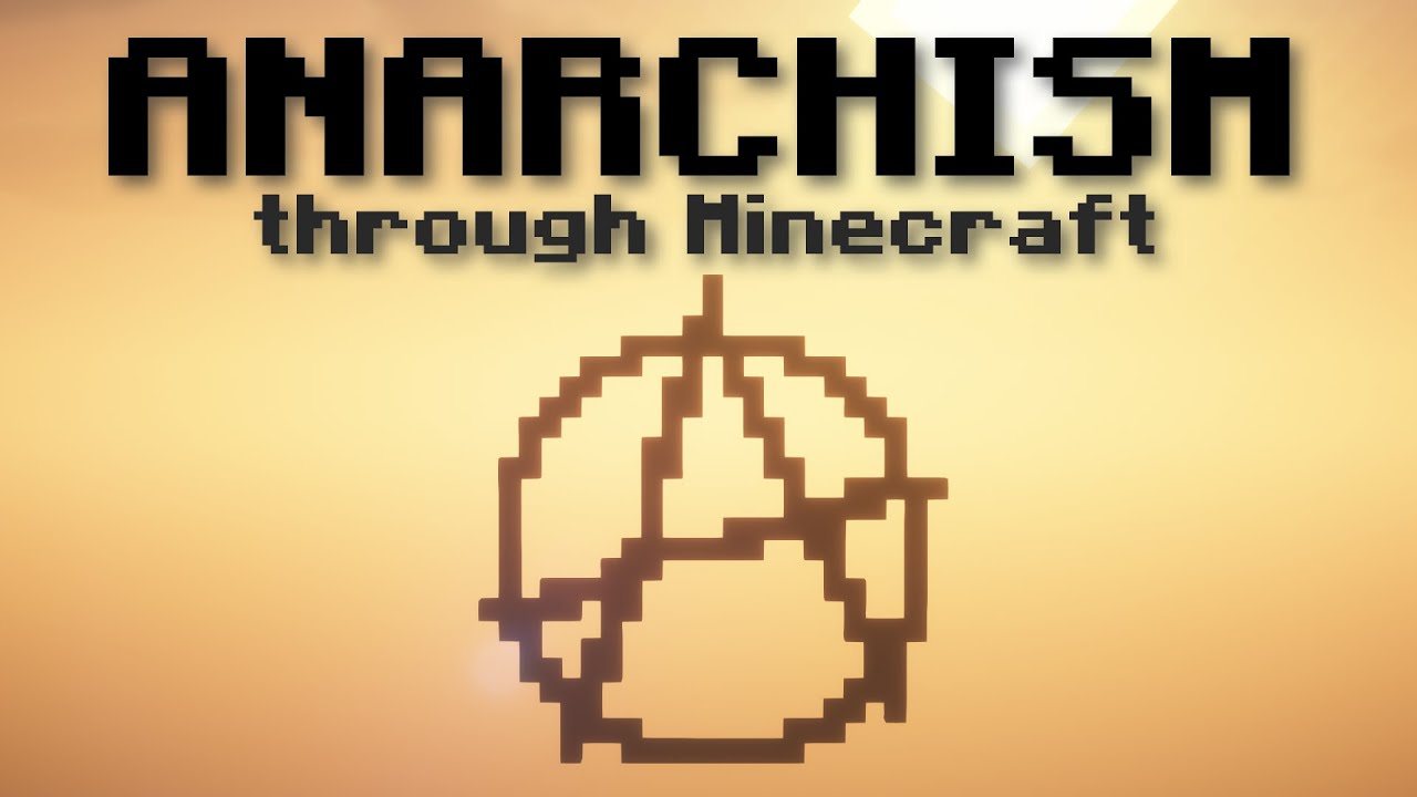 Анархизм, объясненный через MINECRAFT