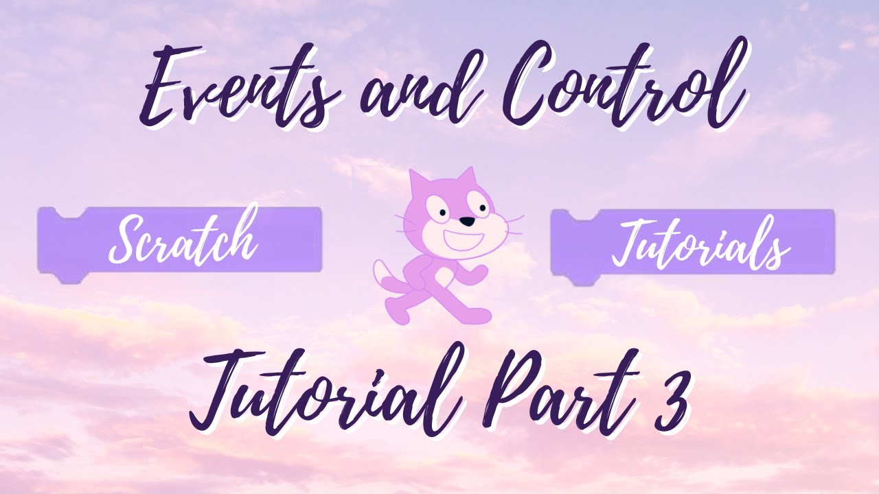Events and Control Blocks (Scratch Tutorial)