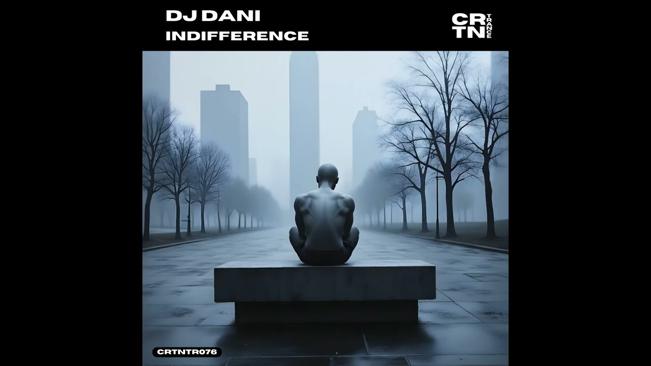 Dj Dani - Indifference (Original Mix) [CRTN Trance Records]