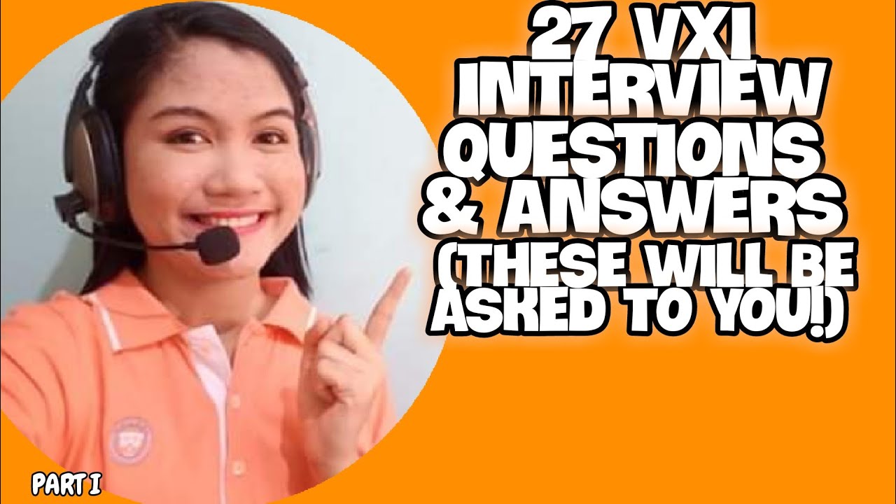 27 VXI INTERVIEW QUESTIONS AND ANSWERS FOR NEWBIES 2026 | PART I | NAYUMI CEE 🌻