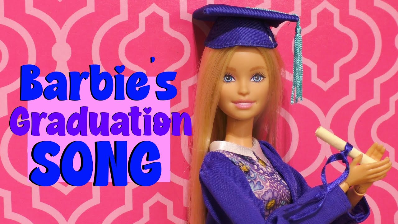 Barbie's GRADUATION Song - Graduating College With Barbie Doll
