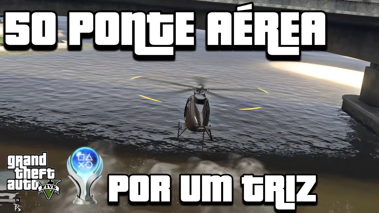 GTA 5 - TODOS AS 50 PONTE AEREA GTA 5 - Troféu Por um Triz