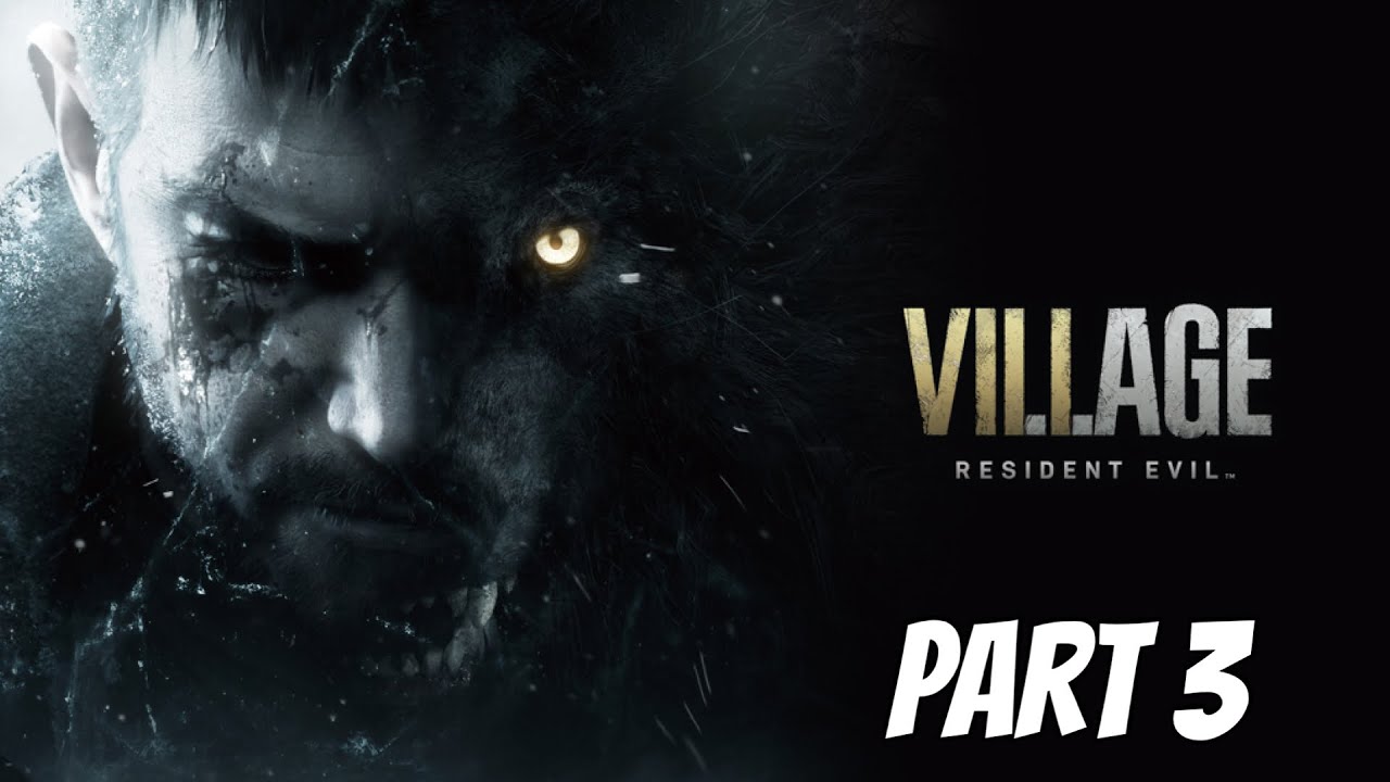 Resident Evil Village Live stream playthrough Part 3