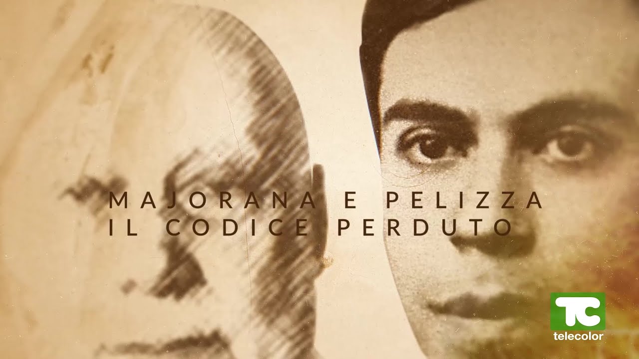 Majorana e Pelizza: il codice perduto – puntata 9