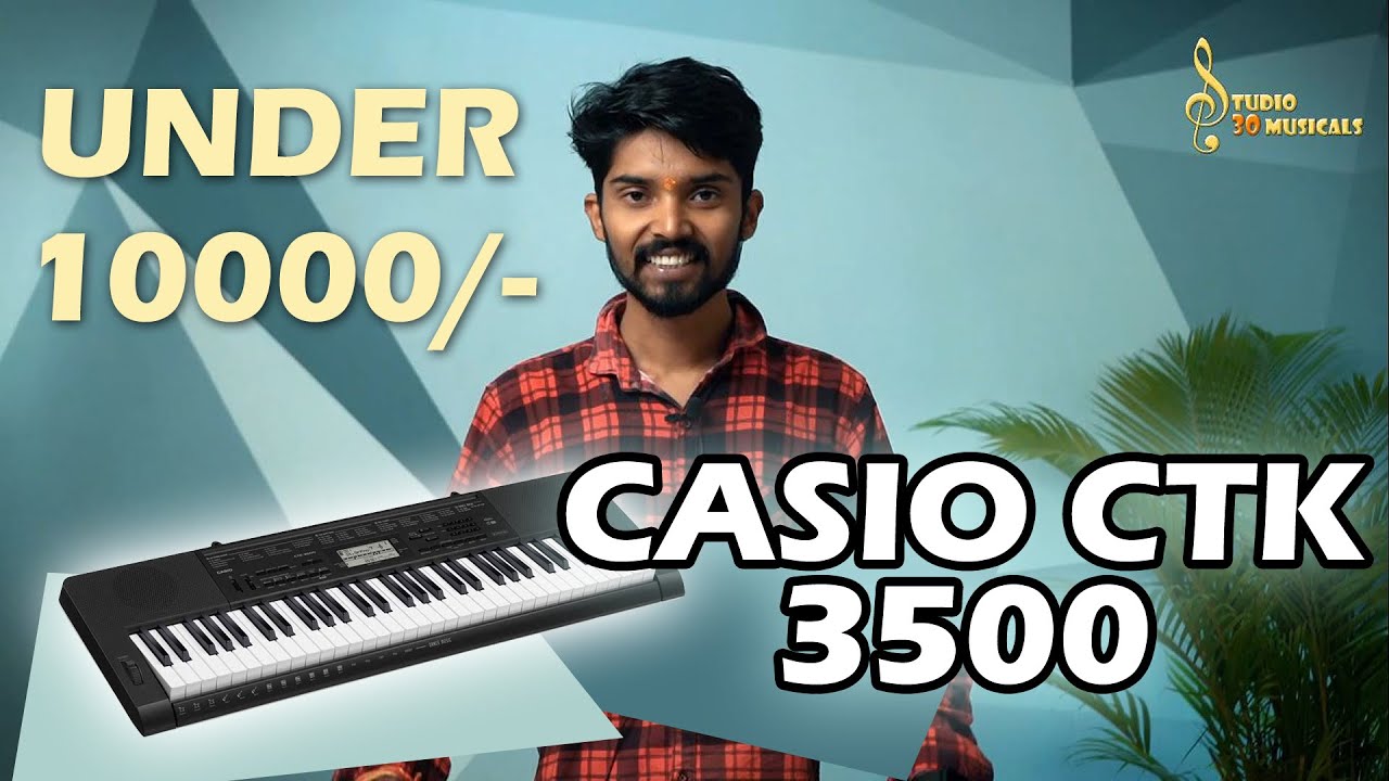 Casio CTK 3500 Piano Keyboard Unboxing Studio 50 Films Studio 30 Musical