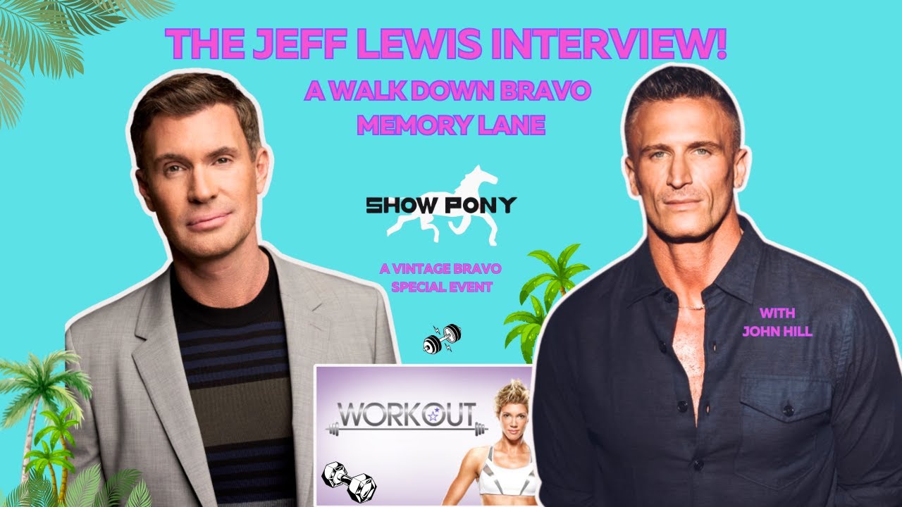 The Jeff Lewis Interview - An On-The-Record Stroll Down Bravo Memory Lane
