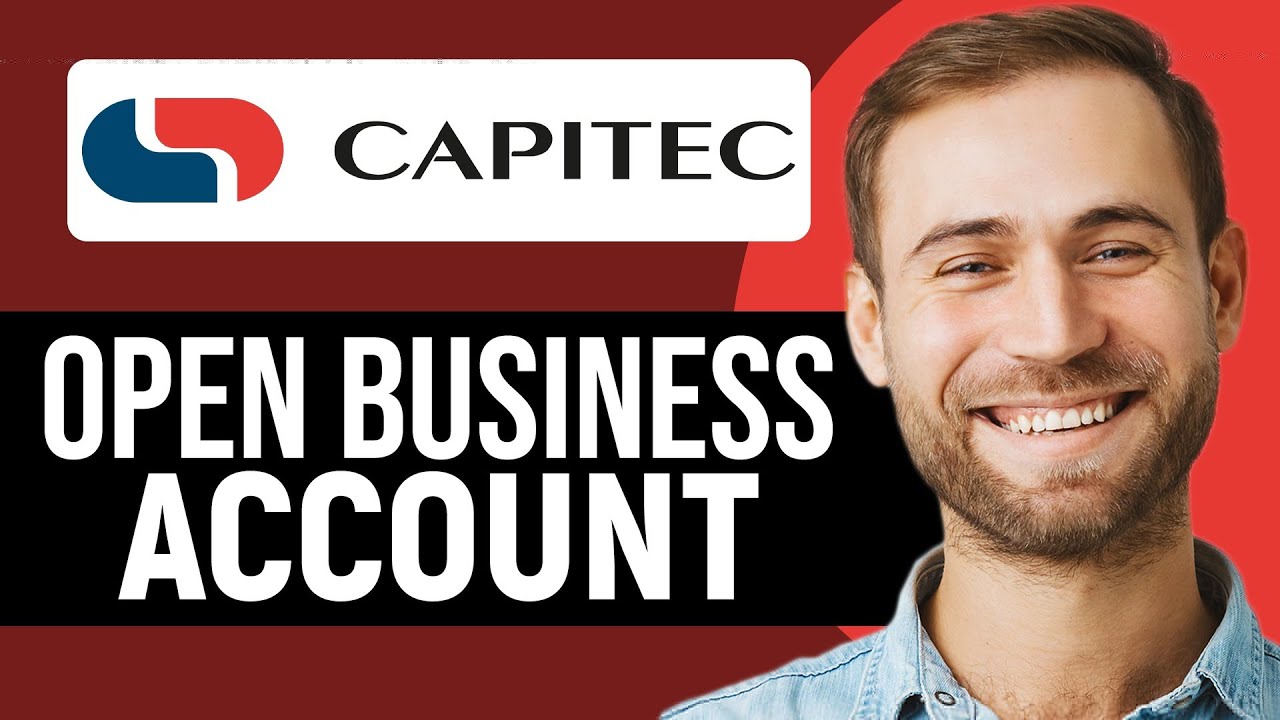 How To Open Capitec Business Account (Step-By-Step Guide)