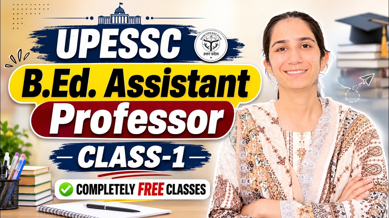 Class-1 UPESSC B.Ed. Assistant Professor Classes By Ravina #uphesc_assistant_professor_advt_no_51
